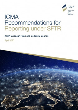 ICMA Recommendations for Reporting under SFTR - April 2023